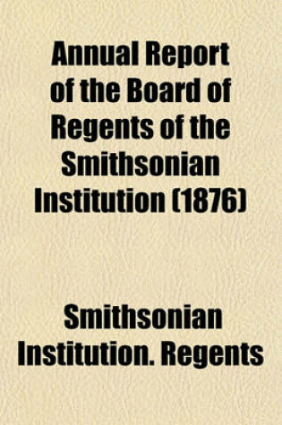Cover of Annual Report of the Board of Regents of the Smithsonian Institution (1876)