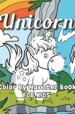 Cover of Unicorn Color By Number Book For Kids