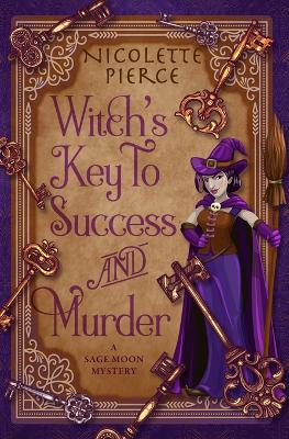 Book cover for Witch's Key to Success and Murder