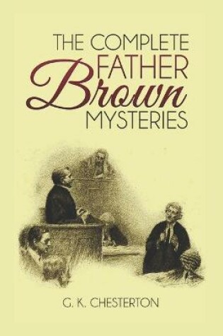 Cover of The Complete Father Brown Mysteries (Illustrated)