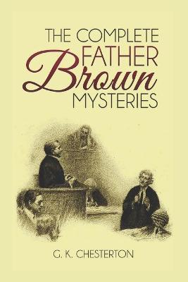 Book cover for The Complete Father Brown Mysteries (Illustrated)