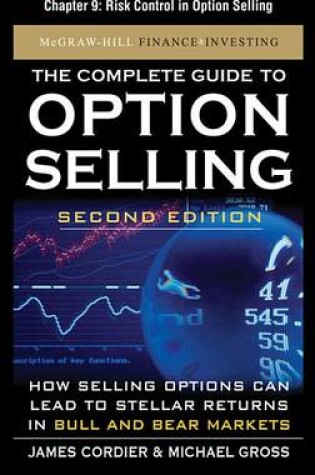 Cover of The Complete Guide to Option Selling, Second Edition, Chapter 9 - Risk Control in Option Selling