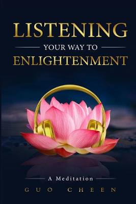 Book cover for Listening Your Way to Enlightenment