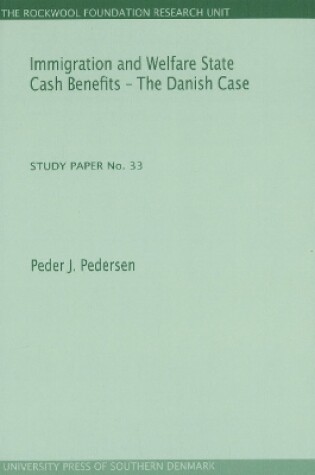 Cover of Immigration & Welfare State Cash Benefits -- The Danish Case