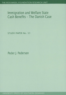 Book cover for Immigration & Welfare State Cash Benefits -- The Danish Case