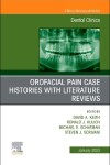 Book cover for Orofacial Pain: Case Histories with Literature Reviews, an Issue of Dental Clinics of North America, E-Book