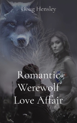 Book cover for Romantic Werewolf Love Affair