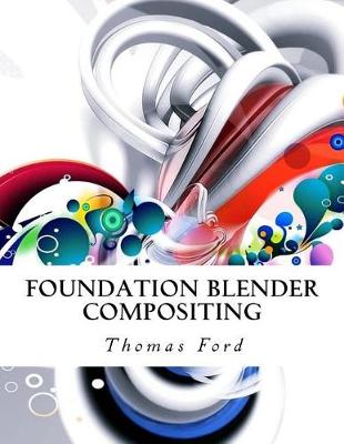 Book cover for Foundation Blender Compositing