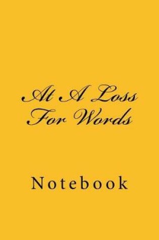 Cover of At A Loss For Words