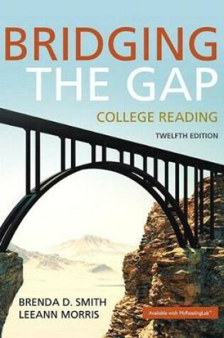 Cover of Bridging the Gap Plus Mylab Reading with Pearson Etext -- Access Card Package