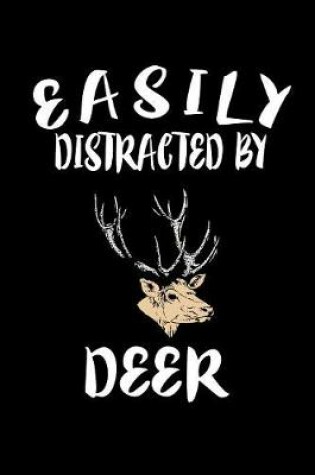 Cover of Easily Distracted By Deer