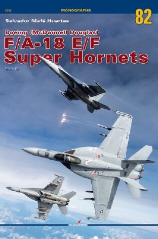 Cover of Boeing (Mcdonnell Douglas) F/A-18 E/F Super Hornets Vol. II