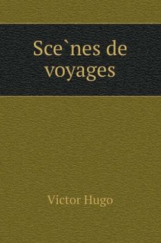 Cover of Scènes de voyages