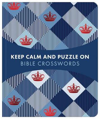 Book cover for Keep Calm and Puzzle On: Bible Crosswords