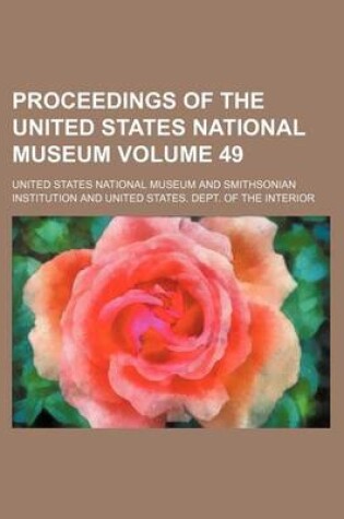 Cover of Proceedings of the United States National Museum Volume 49