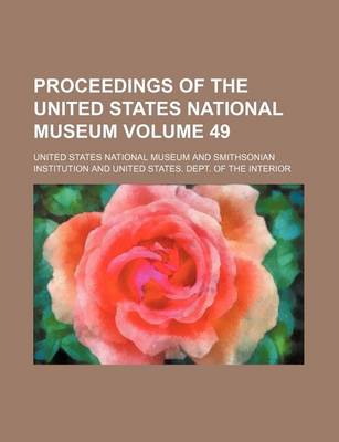 Book cover for Proceedings of the United States National Museum Volume 49