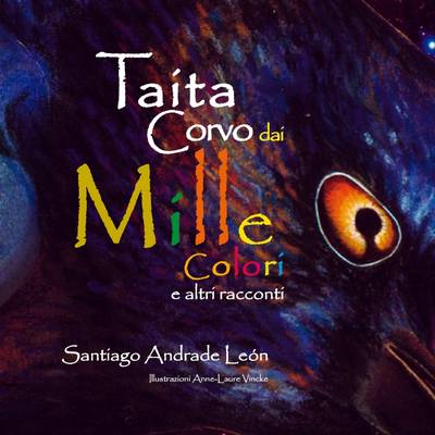 Book cover for Taita Corvo Dai Mille Colori E Altri Racconti