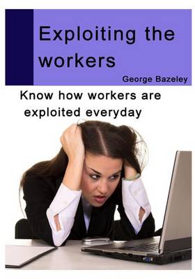 Cover of Exploiting the Workers