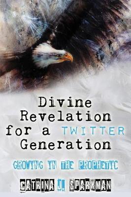 Cover of Divine Revelation for a Twitter Generation
