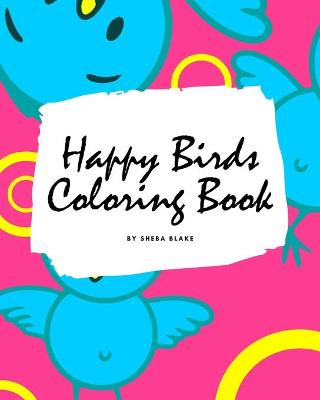 Book cover for Happy Birds Coloring Book for Children (8x10 Coloring Book / Activity Book)