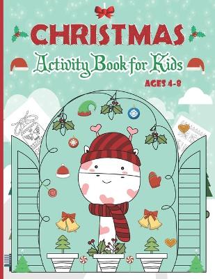 Book cover for Christmas Activity Book for Kids Ages 4-8