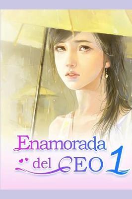 Book cover for Enamorada del CEO 1