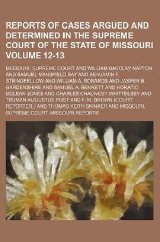 Cover of Reports of Cases Argued and Determined in the Supreme Court of the State of Missouri Volume 12-13