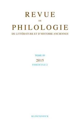 Cover of Revue de Philologie de Litterature Et d'Histoires Anciennes 89-2