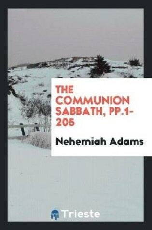 Cover of The Communion Sabbath, Pp.1-205