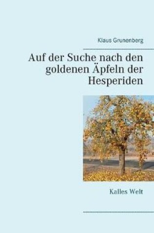 Cover of Auf der Suche nach den goldenen Äpfeln der Hesperiden