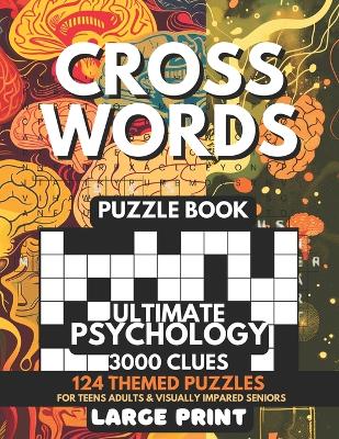 Cover of Crosswords Puzzle Book - Ultimate Psychology 3000 Clues