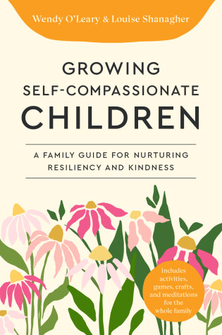 Cover of Growing Self-Compassionate Children