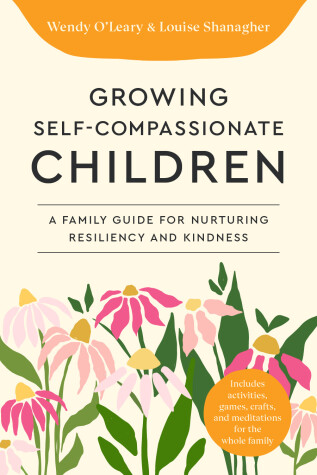 Book cover for Growing Self-Compassionate Children