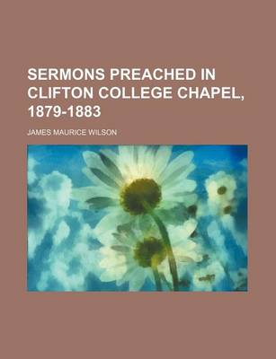 Book cover for Sermons Preached in Clifton College Chapel, 1879-1883