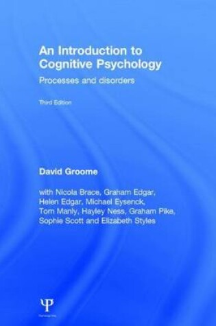 Cover of Introduction to Cognitive Psychology: Processes and Disorders, An: Processes and Disorders