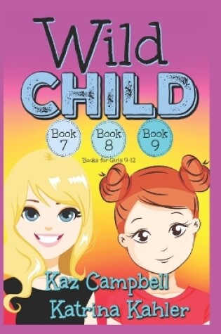 Cover of WILD CHILD - Books 7, 8 and 9