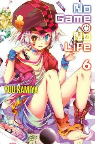 Cover of No Game No Life, Vol. 6 (light novel)