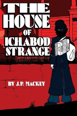 Cover of The House of Ichabod Strange