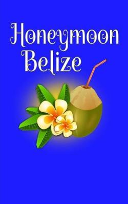 Book cover for Honeymoon Belize