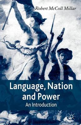 Book cover for Language, Nation and Power: An Introduction