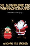 Book cover for Die besten Bücher für Zweijährige (Die Elfenfabrik des Weihnachtsmanns)