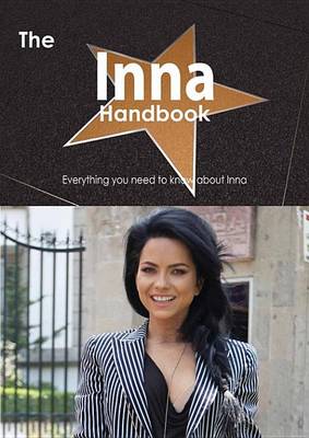 Book cover for The Inna Handbook - Everything You Need to Know about Inna