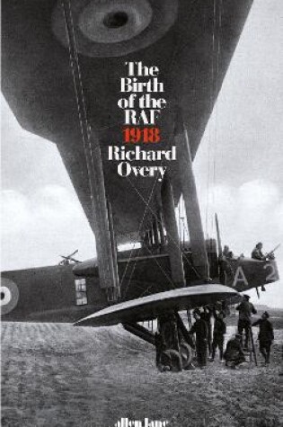 Cover of The Birth of the RAF, 1918