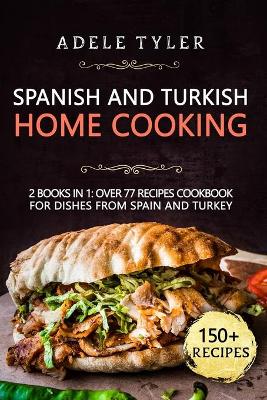 Book cover for Spanish And Turkish Home Cooking
