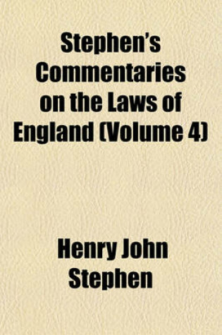 Cover of Stephen's Commentaries on the Laws of England (Volume 4)