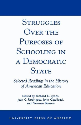 Book cover for Struggles Over the Purposes of Schooling in a Democratic State