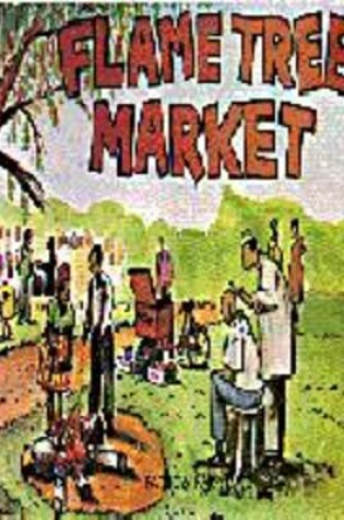 Cover of Flame Tree Market