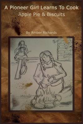 Book cover for A Pioneer Girl Learns to Cook