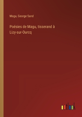 Book cover for Po�sies de Magu, tisserand � Lizy-sur-Ourcq