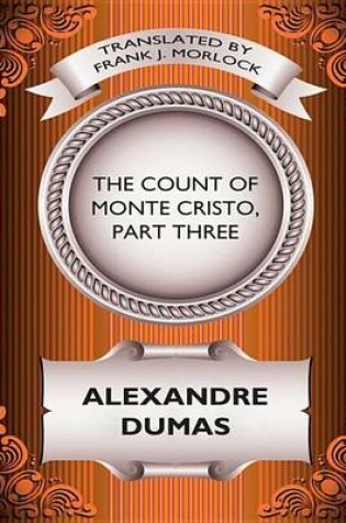 Cover of The Count of Monte Cristo, Part Three